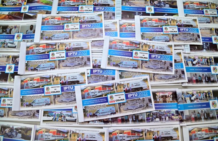 Prefeitura de Colina distribui os carnês de IPTU 2022