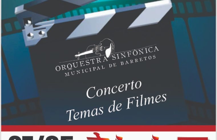 Orquestra Sinfônica Municipal de Barretos apresenta “Concerto Temas de Filmes”