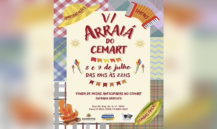 Centro Municipal de Artes “Bezerra de Menezes” apresenta VI Arraiá do CEMART