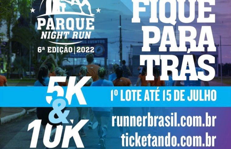 6ª Parque Night Run está confirmada para 6 de agosto no Parque do Peão Primeiro lote de inscrições termina no dia 15/07