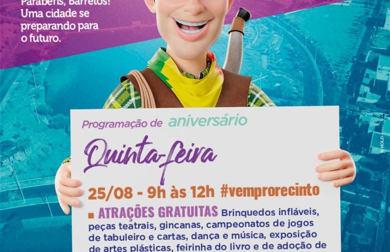#BarretosFaz168Anos: Nesta quinta-feira, dia 25, o Recinto Paulo de Lima Correa será palco das comemorações pelos 168 anos de Barretos