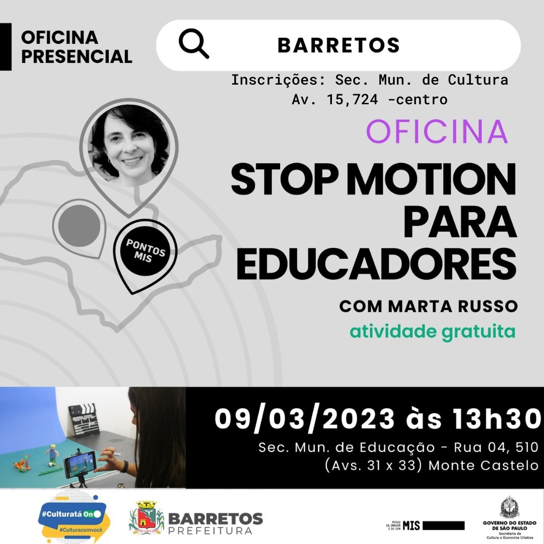 Barretos recebe Oficina de Stop Motion, com Marta Russo