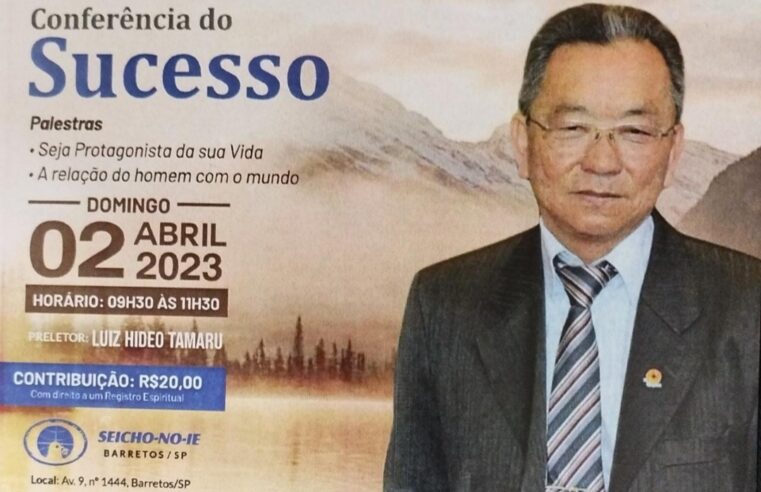 Seicho-No-Ie promove Conferência do  Sucesso