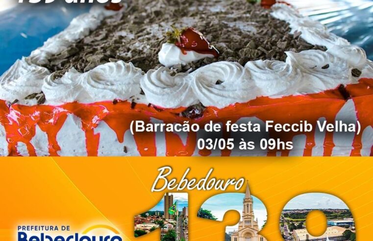 Aniversário de Bebedouro terá corte do bolo comemorativo no dia 3 de maio