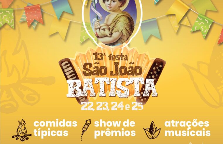 Festa de São João Batista chega a sua 13ª edição ganhando expressão regional