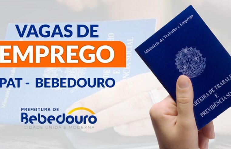 PAT de Bebedouro informa novas vagas de emprego 