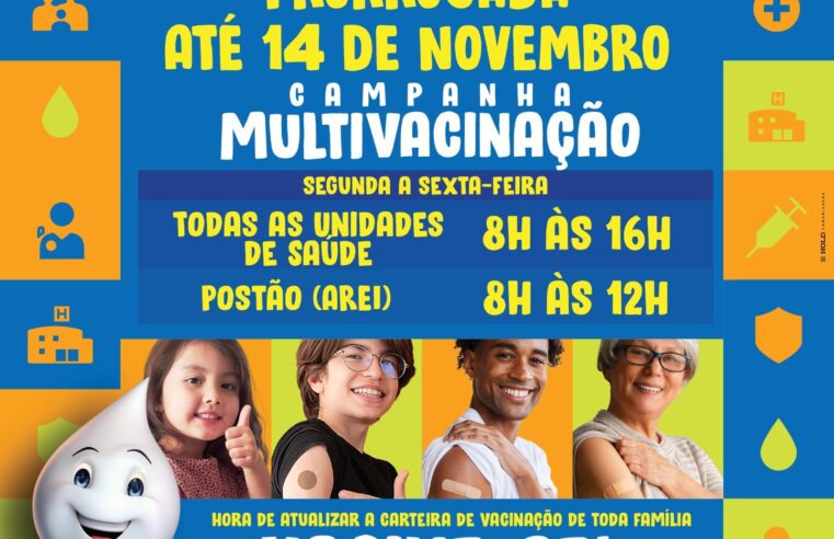 Campanha de Multivacinação termina nesta terça-feira, dia 14