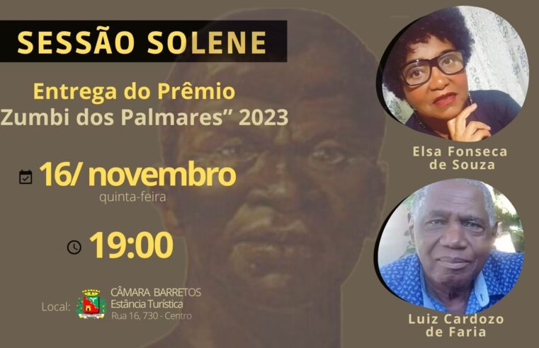 Consciência Negra: Câmara agenda Sessão Solene para a entrega do Prêmio Zumbi dos Palmares 2023