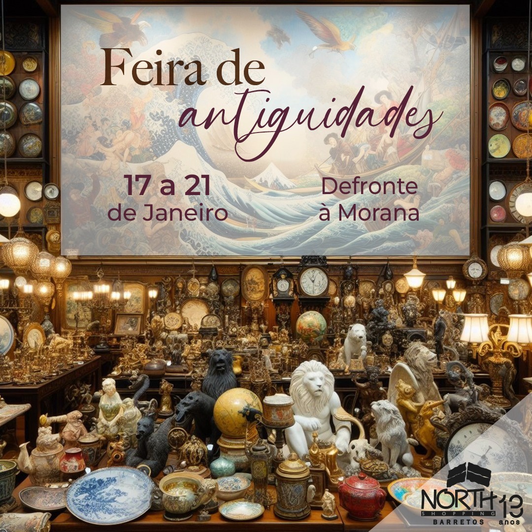 1ª Feira de Antiguidades de 2024 acontece de 17 a 21 de janeiro no North Shopping Barretos