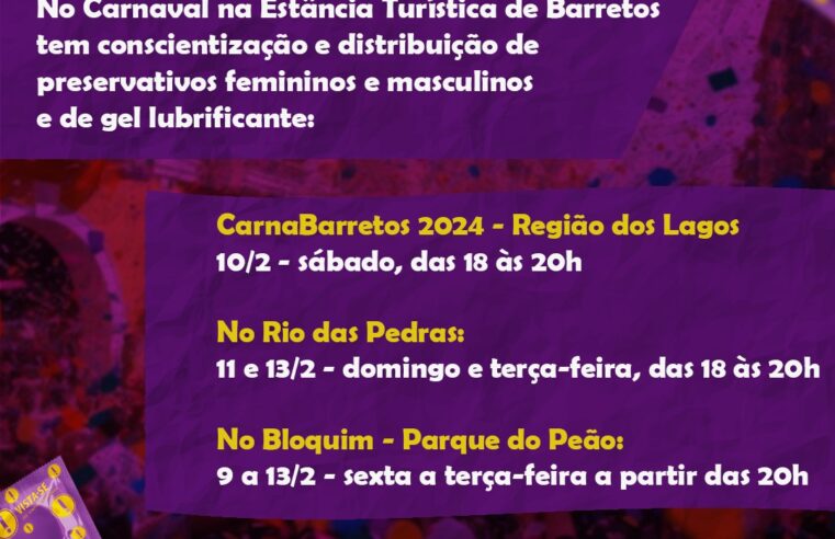 Prefeitura faz conscientização e entrega de preservativos femininos e masculinos no “CarnaBarretos” 2024 e em eventos particulares