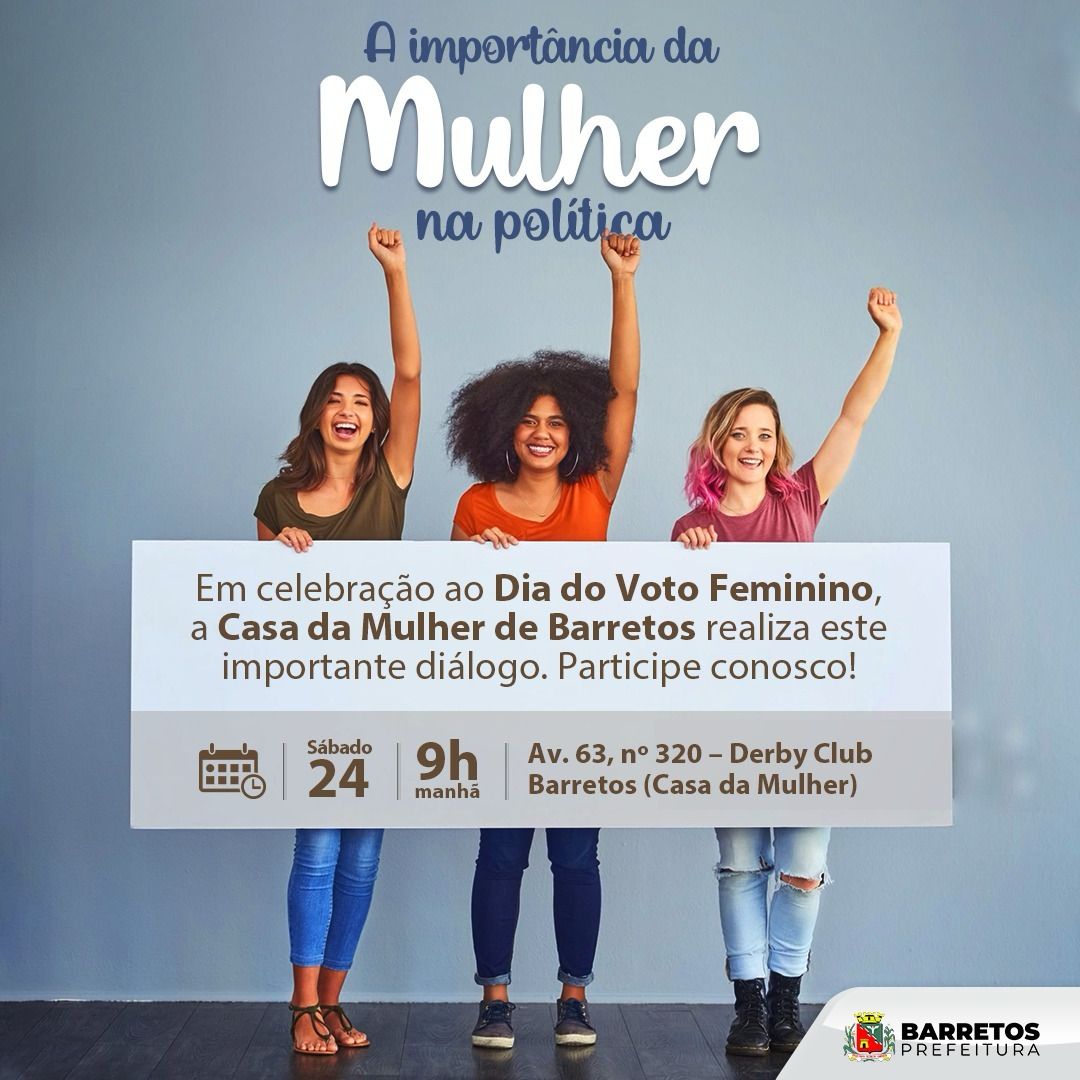 Encontro sobre “A Importância da Mulher na Política” será realizado neste sábado, dia 24, na Casa da Mulher