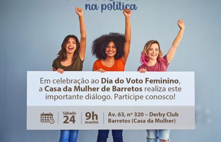 Prefeitura divulga programação de encontro sobre “A Importância da Mulher na Política”