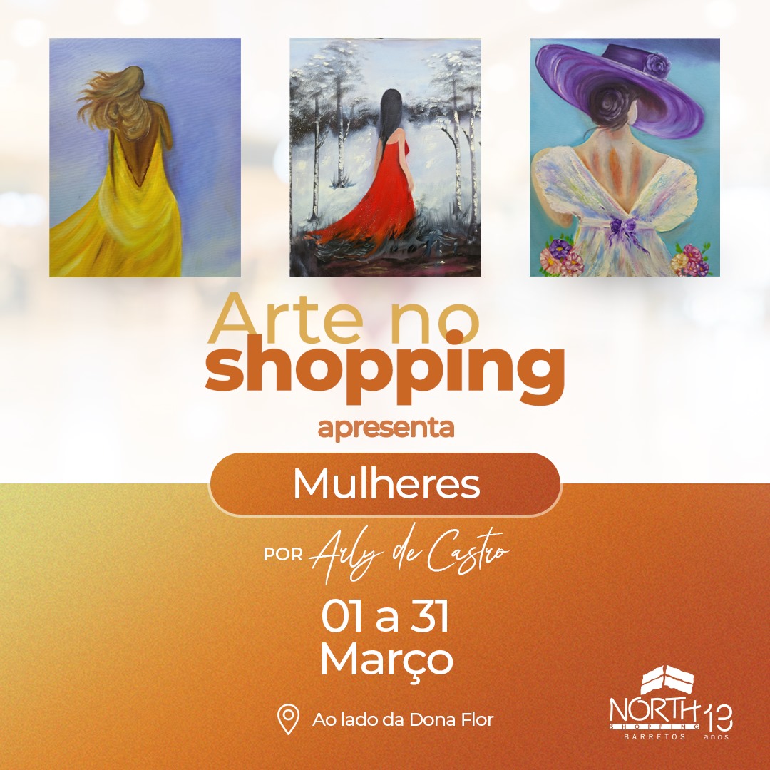 Arly de Castro homenageia “Mulheres” no Arte no Shopping de março