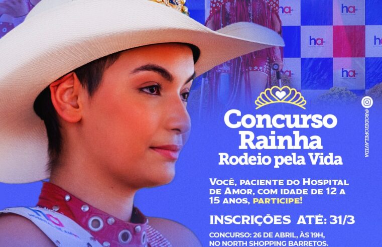 Hospital de Amor e North Shopping Barretos promovem a 3ª edição do concurso ‘Rainha Rodeio pela Vida’