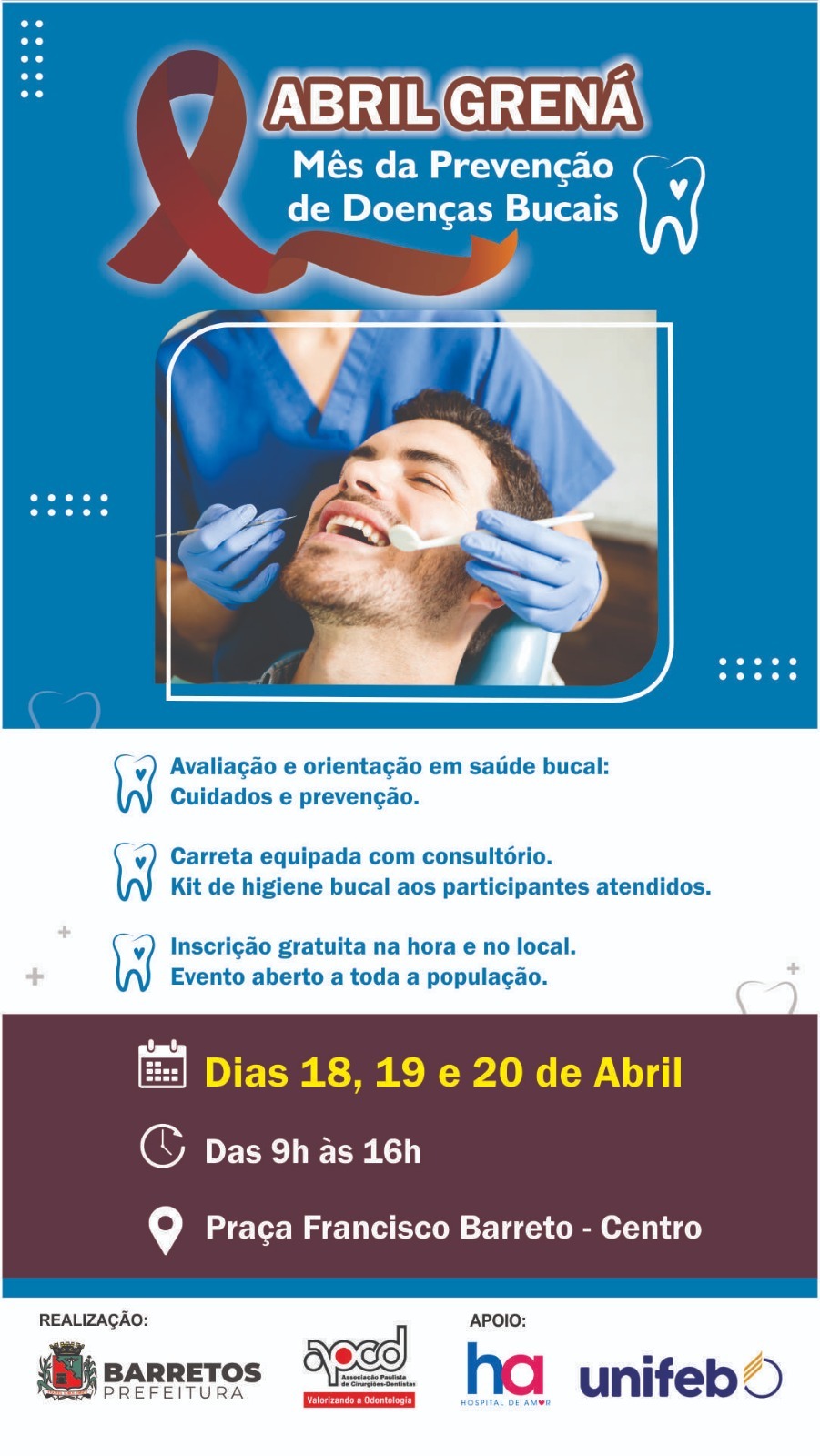 Abril Grená – Mês de prevenção e cuidados de saúde bucal: ação especial de quinta a sábado