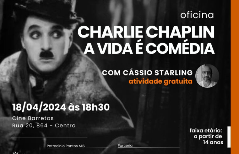 Programa Pontos MIS realiza oficina “Charlie Chaplin – A vida é comédia” nesta quinta-feira, 18