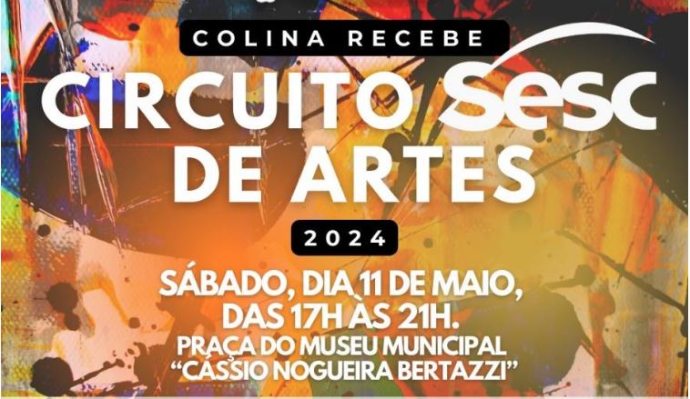 Colina recebe Circuito Sesc de Artes 2024 neste sábado