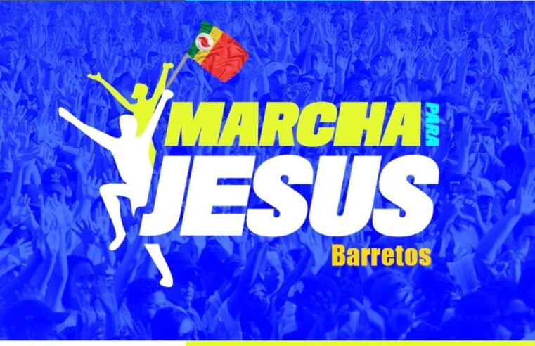 Marcha Para Jesus Barretos acontece no dia 29 de junho