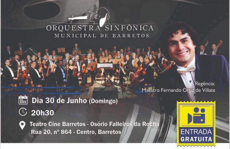 Com o concerto “Temas de Filmes”, Orquestra Sinfônica Municipal de Barretos volta a se apresentar no dia 30 de junho