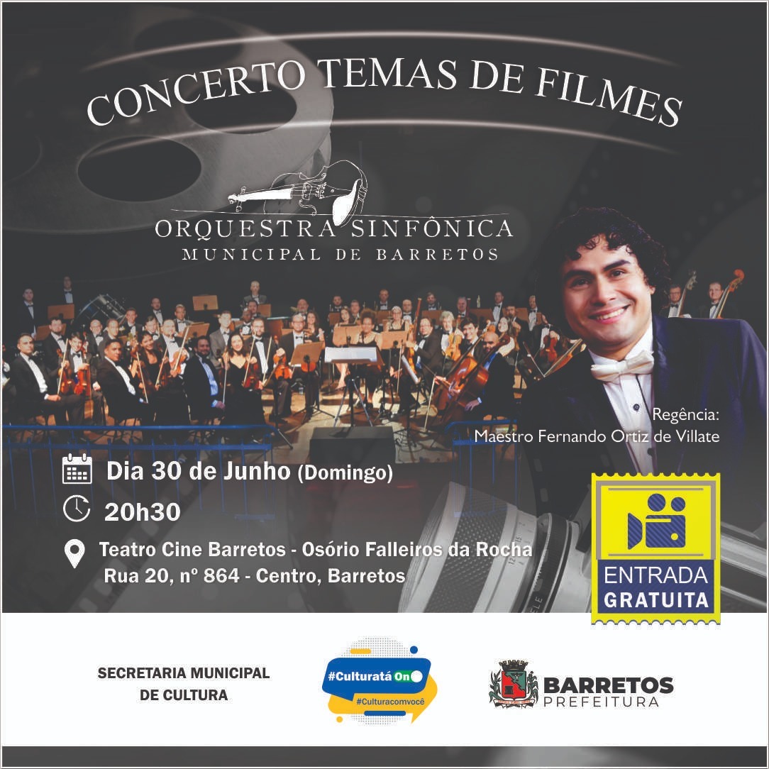 Com o concerto “Temas de Filmes”, Orquestra Sinfônica Municipal de Barretos volta a se apresentar no dia 30 de junho