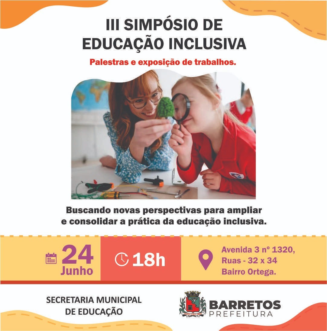 Prefeitura de Barretos promove o 3° Simpósio de Educação Inclusiva nesta segunda-feira, 24 de junho