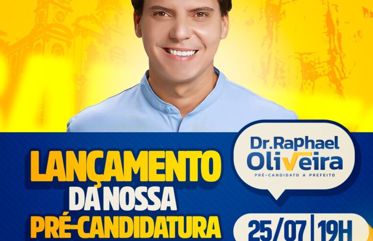 Lançamento da pré-candidatura do vereadro Raphael Oliveira será no dia 25 de julho