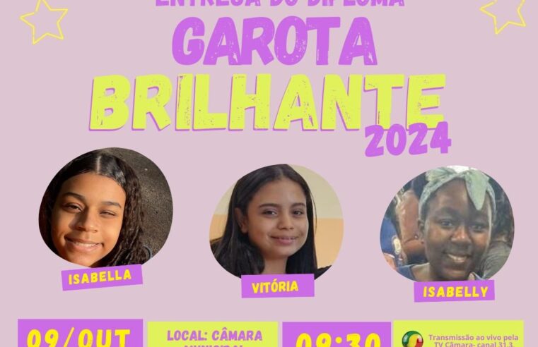 Câmara agenda Sessão Solene em homenagem às meninas do projeto Garotas Brilhantes