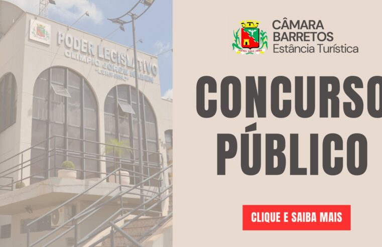 Câmara de Barretos abre dia 28/outubro as inscrições do Concurso Público para o preenchimento de 04 vagas em aberto