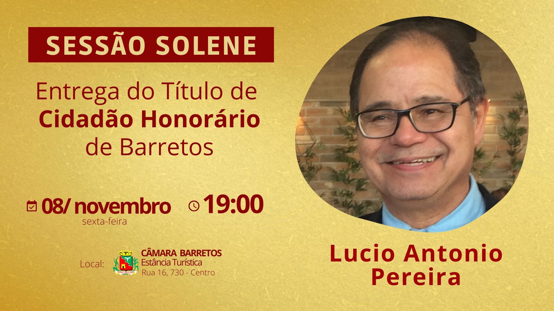 Lucio Antônio Pereira recebe Título de Cidadão Honorário de Barretos no dia 08 de novembro