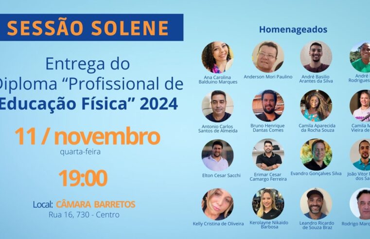 Câmara agenda Sessão Solene para a entrega do diploma Profissional de Educação Física 2024