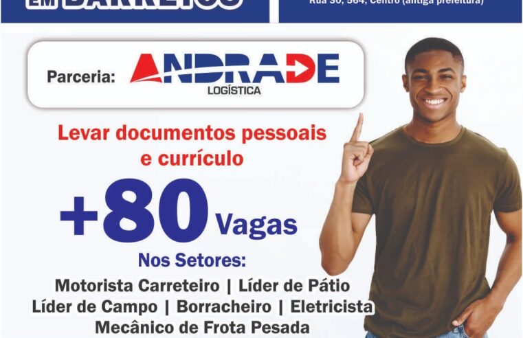 Prefeitura de Barretos realiza novo Feirão de Empregos em parceria com a Andrade Logística Empresa oferece mais de 80 vagas em diversas funções