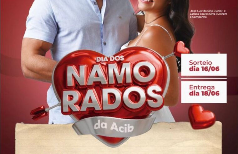 ACIB e Sincomércio lançam campanha de Dia dos Namorados