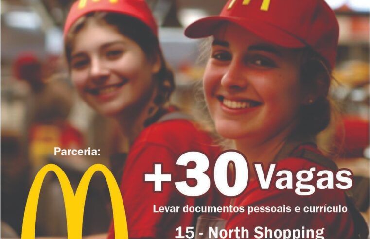Feirão de Empregos do Mc Donald’s oferece 30 vagas
