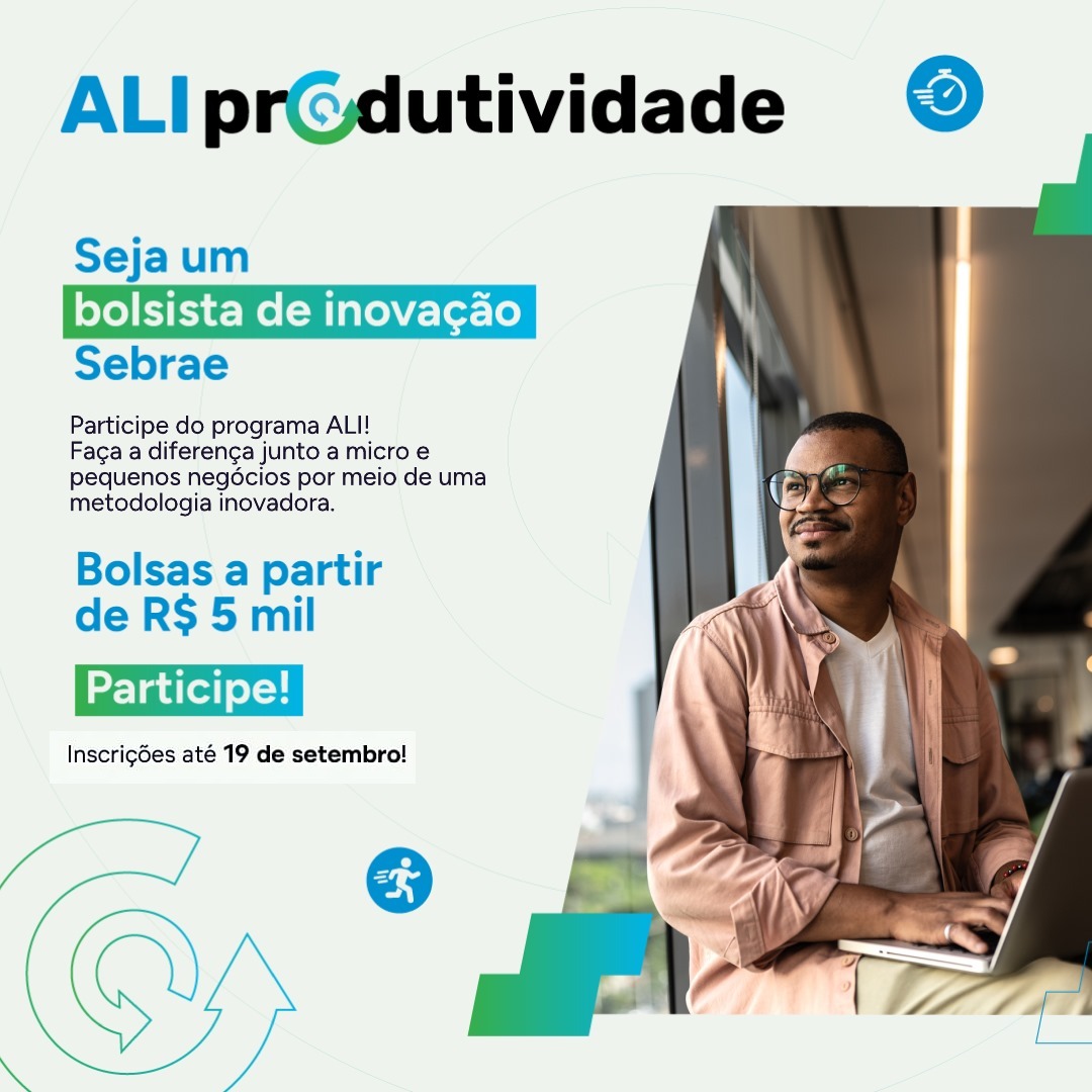 Sebrae-SP abre inscrições para o Programa ALI Produtividade com bolsas de R$ 5 mil e duas vagas imediatas na região de Barretos