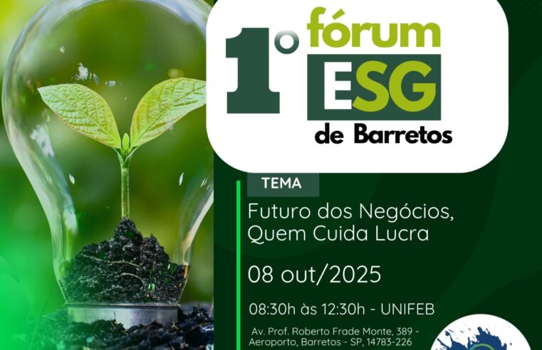 1º Fórum ESG de Barretos e Região discute práticas sustentáveis e desenvolvimento econômico