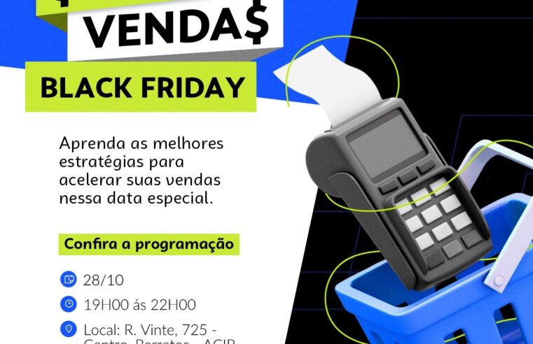 Curso do Sebrae-SP ensina a turbinar as vendas na Black Friday na região de Barretos