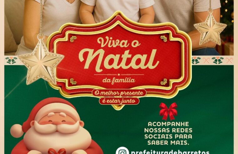 Prefeitura de Barretos divulga programação do Natal da Família 2025