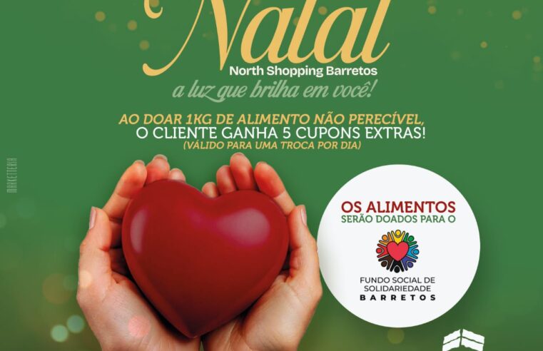 Fundo Social de Solidariedade será beneficiado por campanha de Natal do North Shopping Barretos