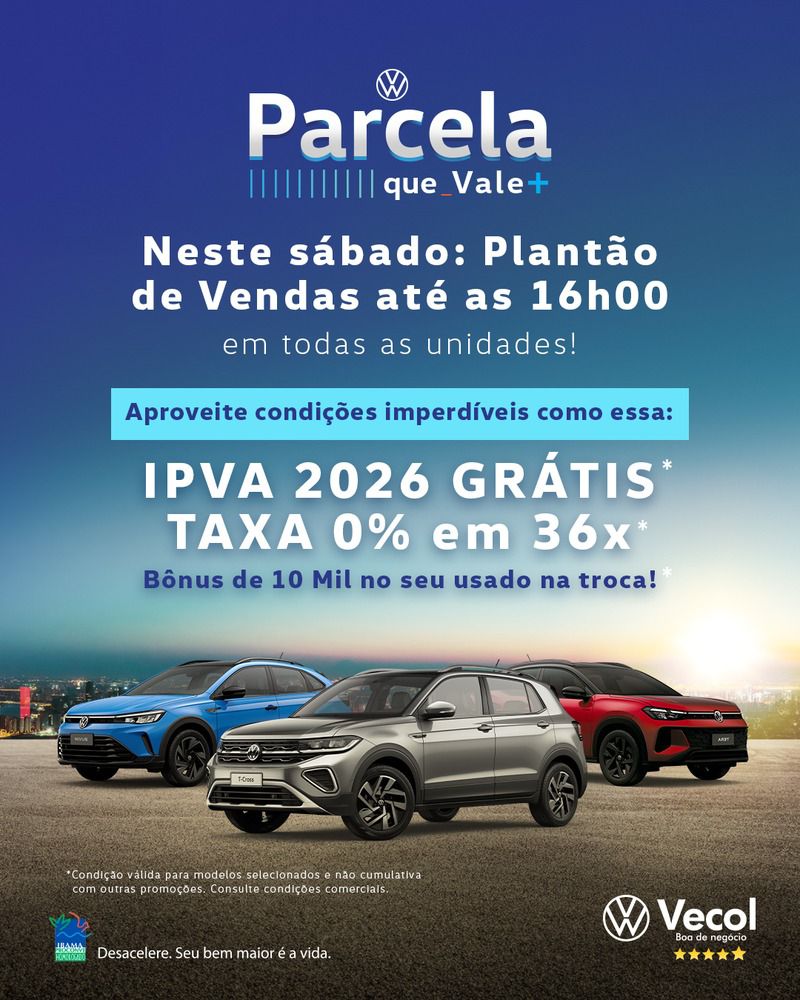 Vecol Volkswagen realiza plantão de vendas neste sábado, dia 17
