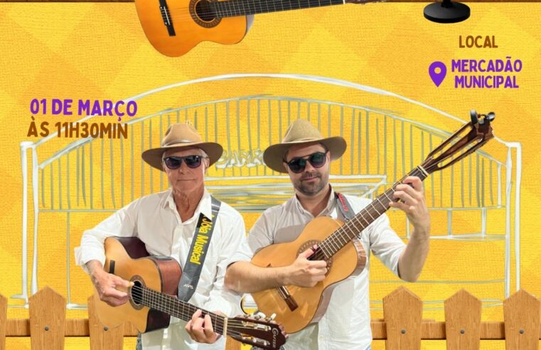 Projeto Viola & Canturia retorna ao Mercadão Municipal