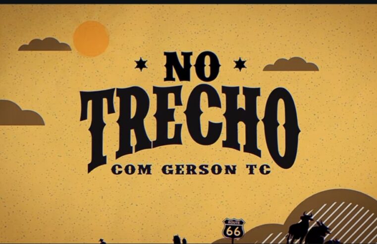 Mundo do Rodeio – Gerson TC apresenta no Trecho