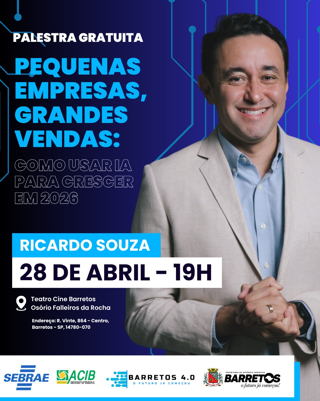 Uma ação do Barretos 4.0 | Palestra Gratuita: Pequenas Empresas, Grandes Vendas